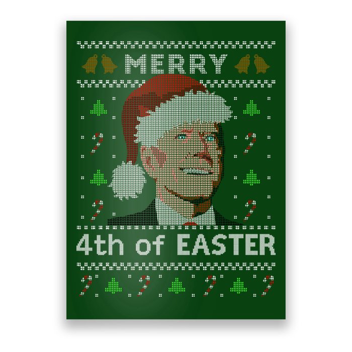 Merry 4th Of Easter Funny Biden Confusion Ugly Christmas Poster