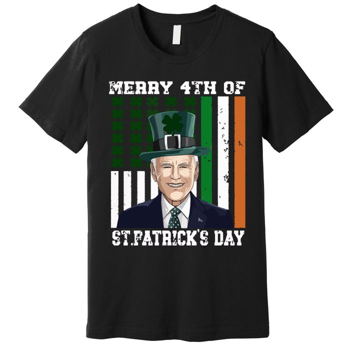 Merry 4th Of Stpatricks Day Joe Biden St Patricks Day Premium T-Shirt