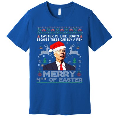 Merry 4th Of Easter Funny Biden Ugly Christmas Sweater   Premium T-Shirt