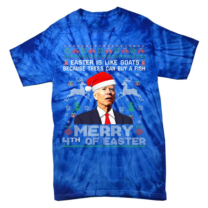 Merry 4th Of Easter Funny Biden Ugly Christmas Sweater   Tie-Dye T-Shirt