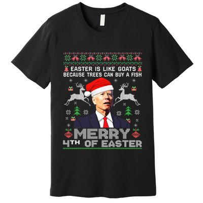Merry 4th Of Easter Funny Biden Ugly Christmas Sweater Premium T-Shirt