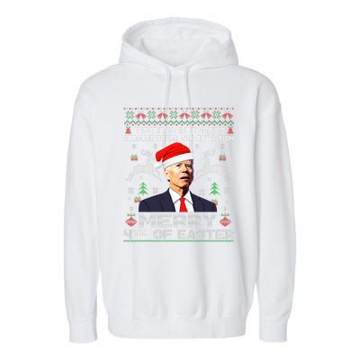 Merry 4th Of Easter Funny Biden Ugly Christmas Sweater Garment-Dyed Fleece Hoodie