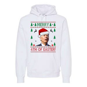 Merry 4th Of Easter Funny Joe Biden Ugly Christmas Premium Hoodie