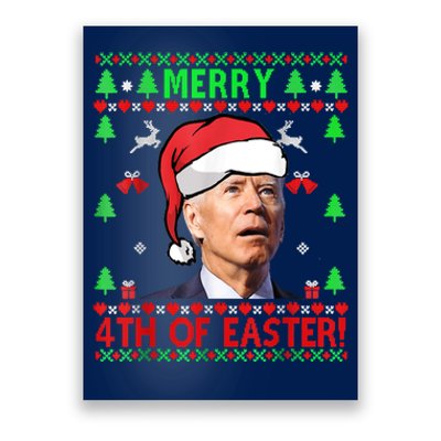 Merry 4th Of Easter Funny Joe Biden Christmas Ugly Sweater Poster