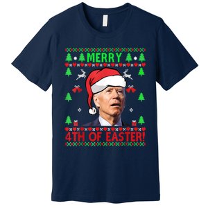 Merry 4th Of Easter Funny Joe Biden Christmas Ugly Sweater Premium T-Shirt