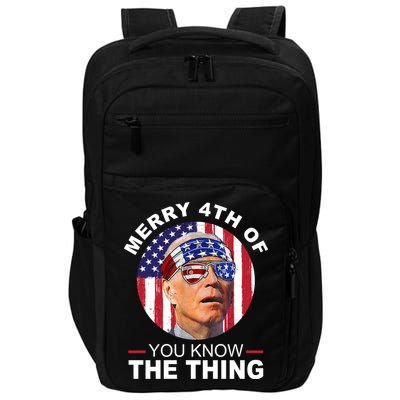 Merry 4th Of You Know The Thing Confused Biden 4th Of July Impact Tech Backpack