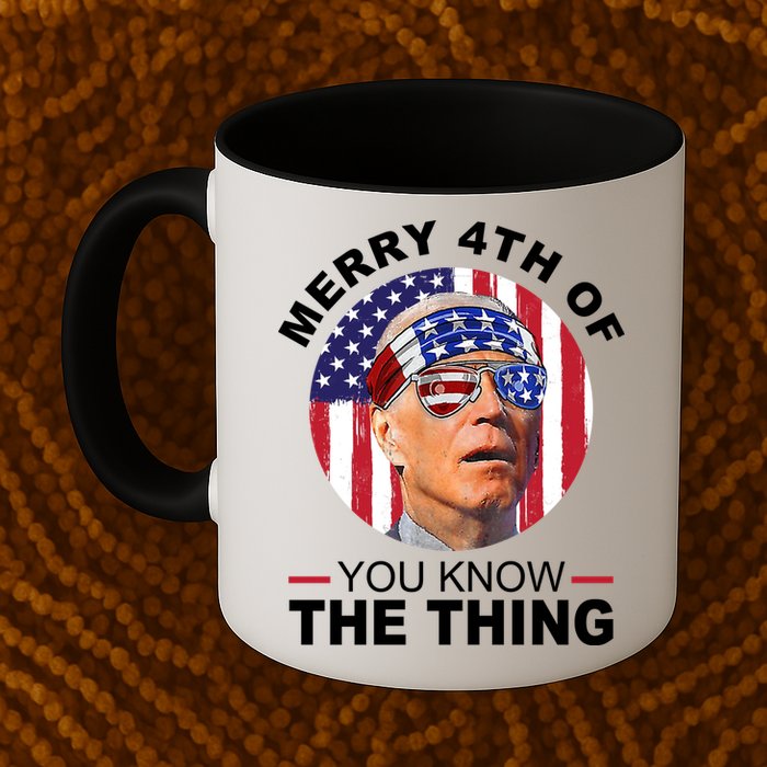 Merry 4th Of You Know The Thing Confused Biden 4th Of July Mug