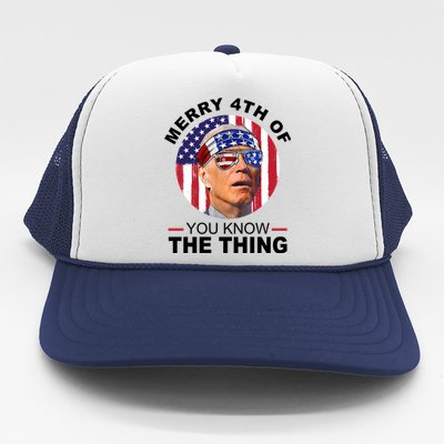 Merry 4th Of You Know The Thing Confused Biden 4th Of July Trucker Hat