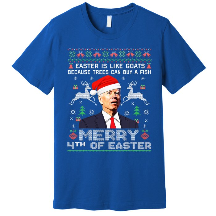 Merry 4th Of Easter Funny Biden Ugly Christmas Sweater  Premium T-Shirt