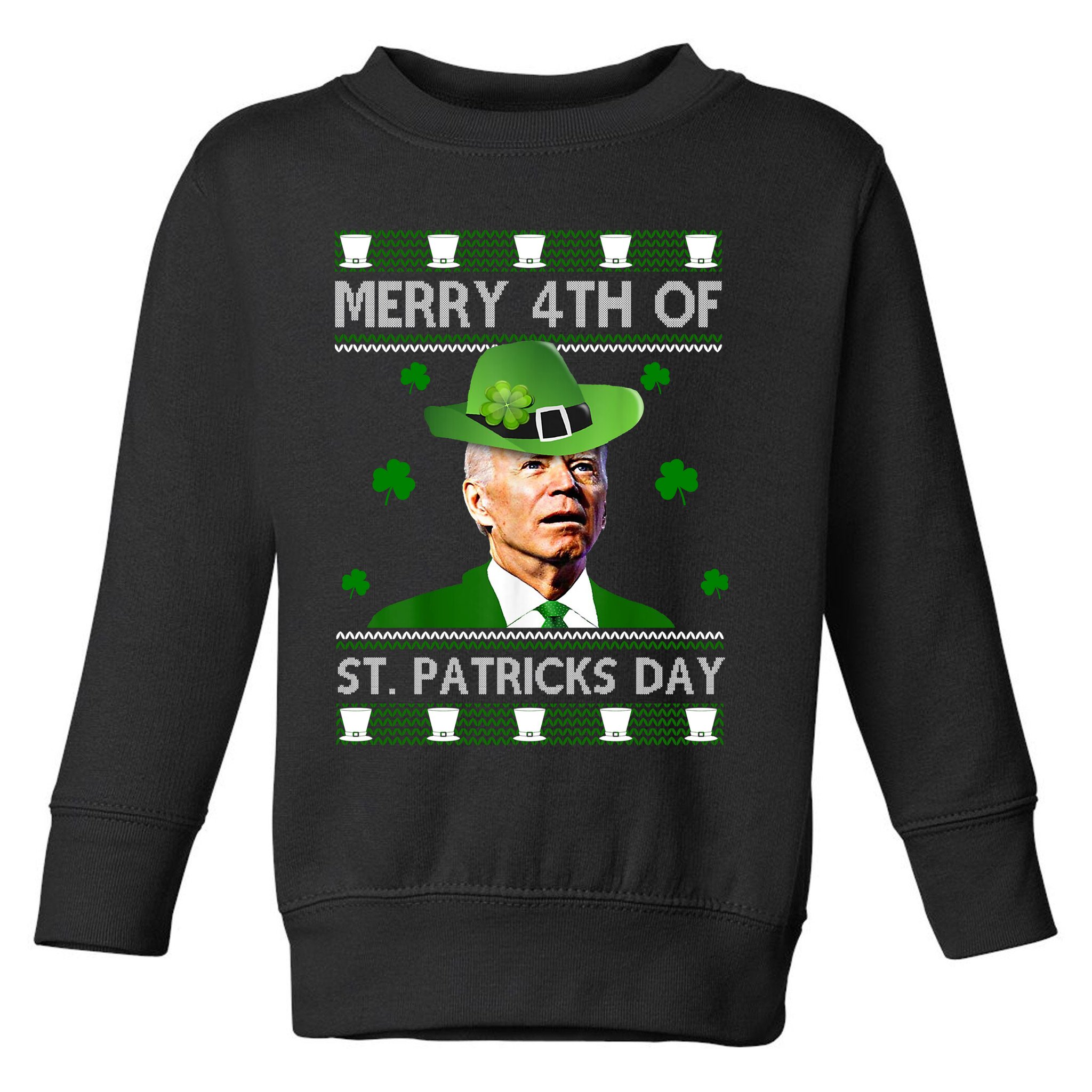 Merry 4th Of St Patrick's Day Funny Joe Biden Toddler Sweatshirt