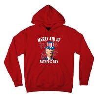 Merry 4th Of Father's Day Joe Biden Funny Gift For Dad Tall Hoodie