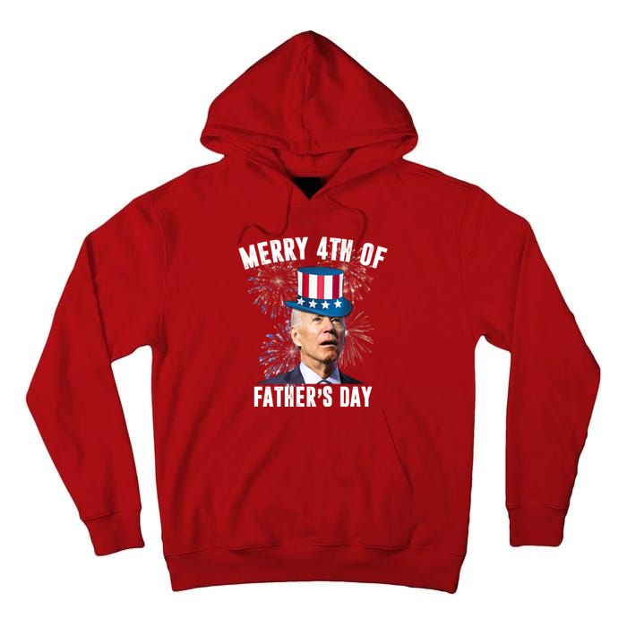 Merry 4th Of Father's Day Joe Biden Funny Gift For Dad Tall Hoodie