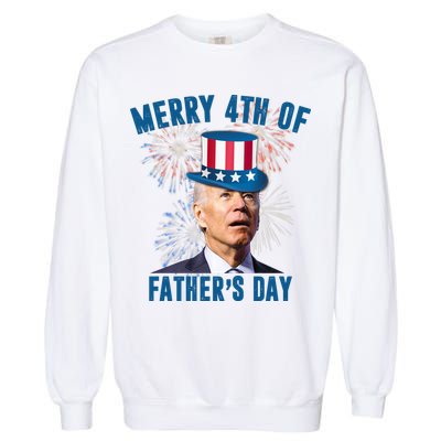 Merry 4th Of Father's Day Joe Biden Funny Gift For Dad Garment-Dyed Sweatshirt
