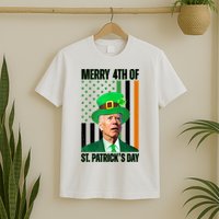 Merry 4th Of St Patricks Day Joe Biden Funny Holiday T-Shirt