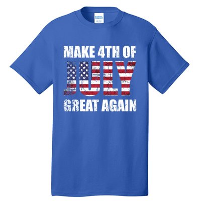 Make 4th Of July 1776 Great Again Us Flag Distressed Cool Gift Tall T-Shirt