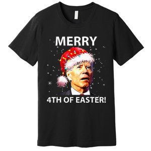 Merry 4th Of Easter Funny Joe Biden Christmas Ugly Sweater Premium T-Shirt