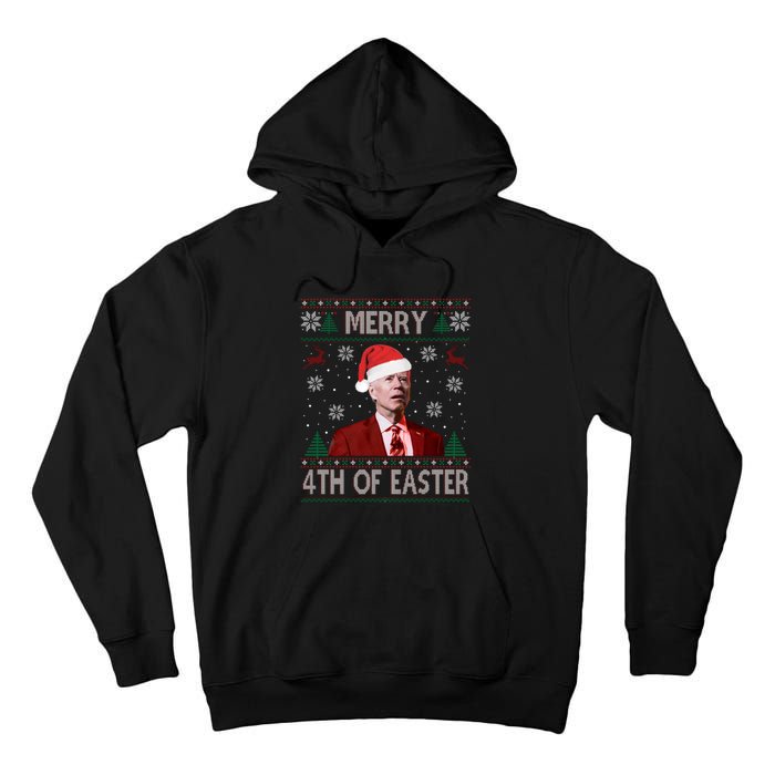 Merry 4th Of Easter Funny Joe Biden Christmas Ugly Sweater Sweatshirt Tall Hoodie