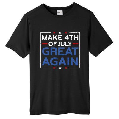 Make 4th Of July Great Again Usa Flag Funny 4th Of July Gift Tall Fusion ChromaSoft Performance T-Shirt