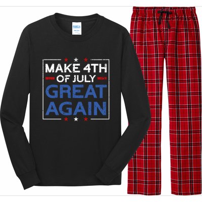 Make 4th Of July Great Again Usa Flag Funny 4th Of July Gift Long Sleeve Pajama Set