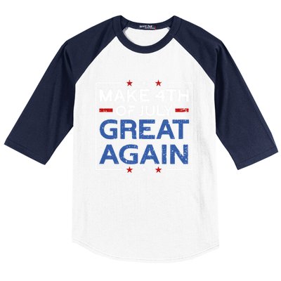 Make 4th Of July Great Again Usa Flag Funny 4th Of July Gift Baseball Sleeve Shirt