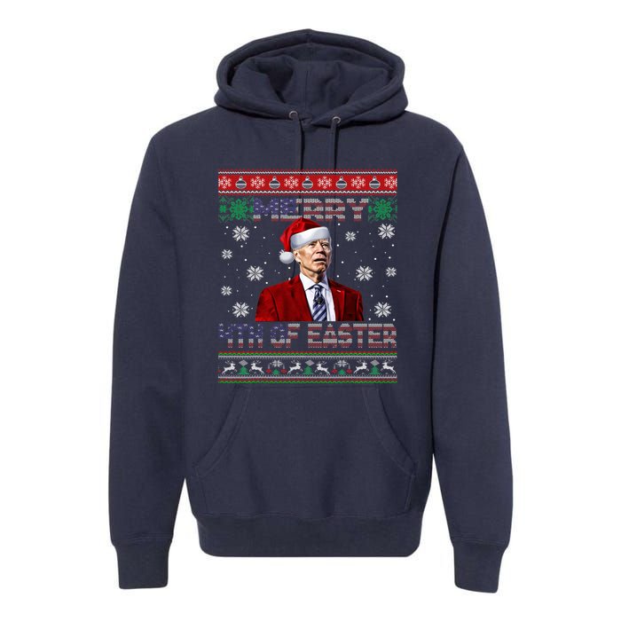 Merry 4th Of Easter Funny Joe Biden Christmas Ugly Sweater Premium Hoodie