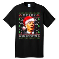 Merry 4th Of Easter Funny Biden Christmas Ugly Sweater Tall T-Shirt