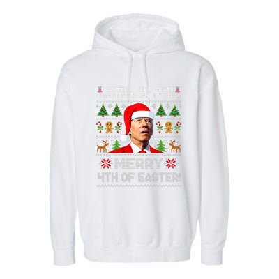 Merry 4th Of Easter Funny Biden Ugly Christmas Sweater Garment-Dyed Fleece Hoodie