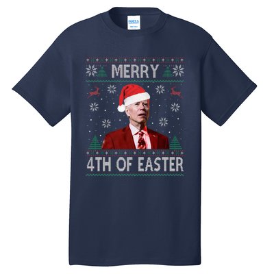 Merry 4th Of Easter Funny Joe Biden Christmas Ugly Sweater  Tall T-Shirt