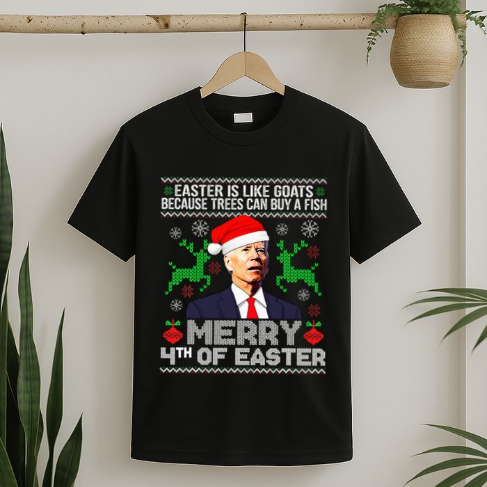Merry 4th Of Easter Funny Christmas Ugly Sweater T-Shirt