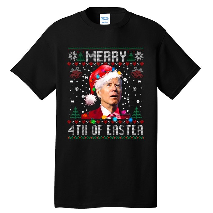 Merry 4th Of Easter Funny Joe Biden Christmas Ugly Sweater Tall T-Shirt