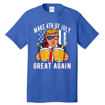 Make 4th Of July Great Again Funny Trump Beer Patriotic Great Gift Tall T-Shirt