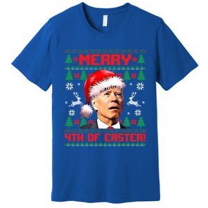 Merry 4th Of Easter Funny Joe Biden Christmas Ugly Sweater Meaningful Gift Premium T-Shirt