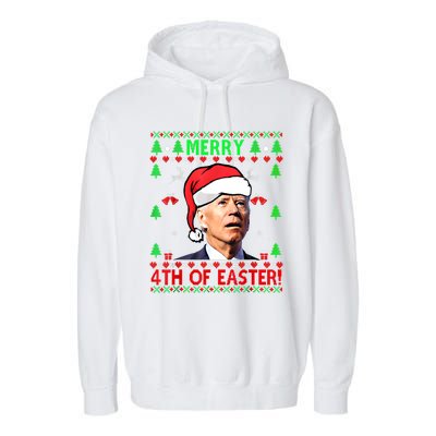 Merry 4th Of Easter Funny Joe Biden Christmas Ugly Sweater Cool Gift Garment-Dyed Fleece Hoodie