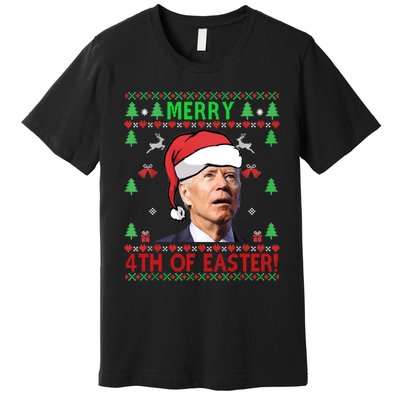 Merry 4th Of Easter Funny Joe Biden Christmas Ugly Sweater Sweatshirt Premium T-Shirt