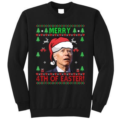 Merry 4th Of Easter Funny Joe Biden Christmas Ugly Sweater Sweatshirt Tall Sweatshirt