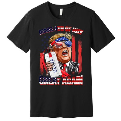 Make 4th Of July Great Again Funny Trump Drinking Beer Premium T-Shirt