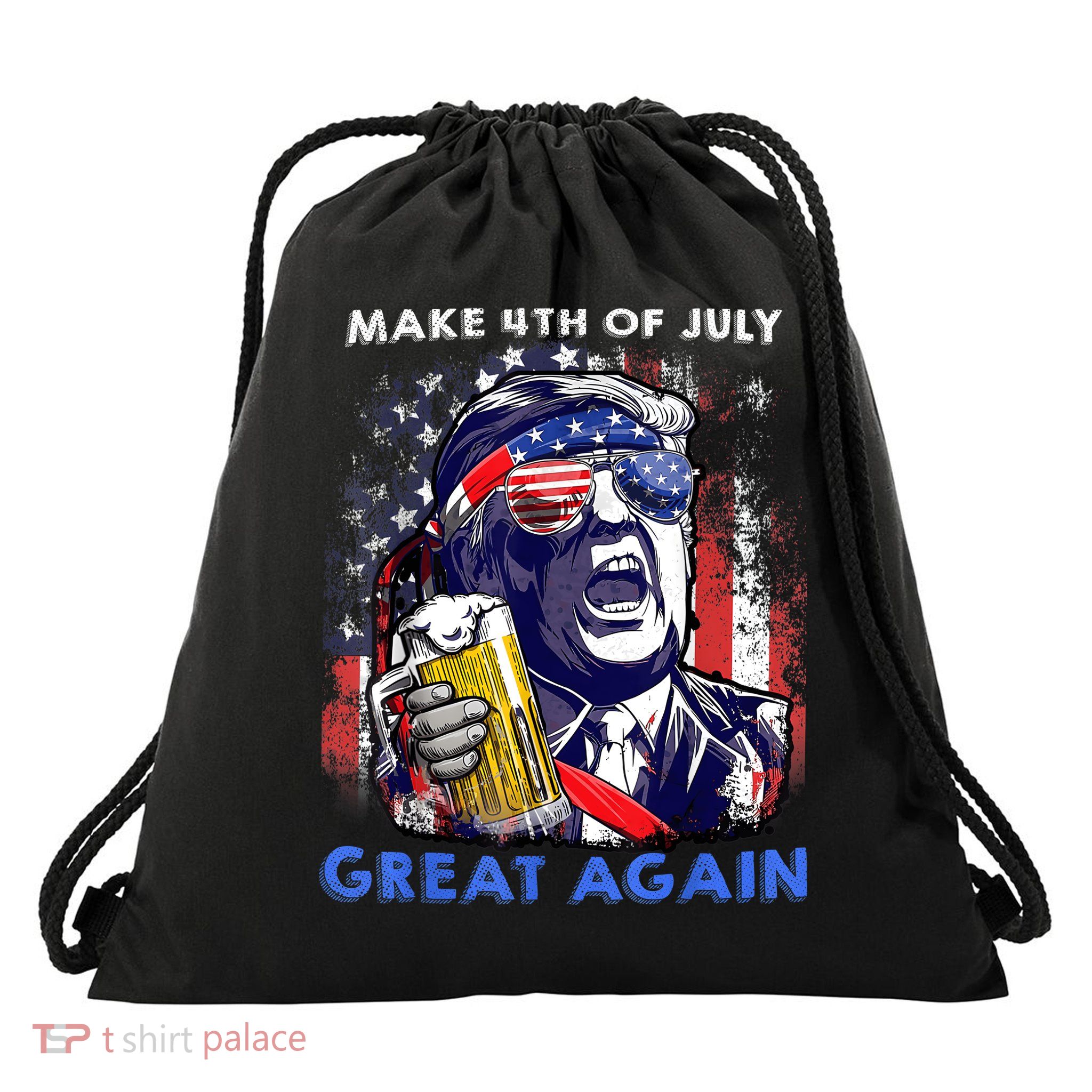 Make 4th Of July Great Again Funny Trump Drinking Beer Drawstring Bag