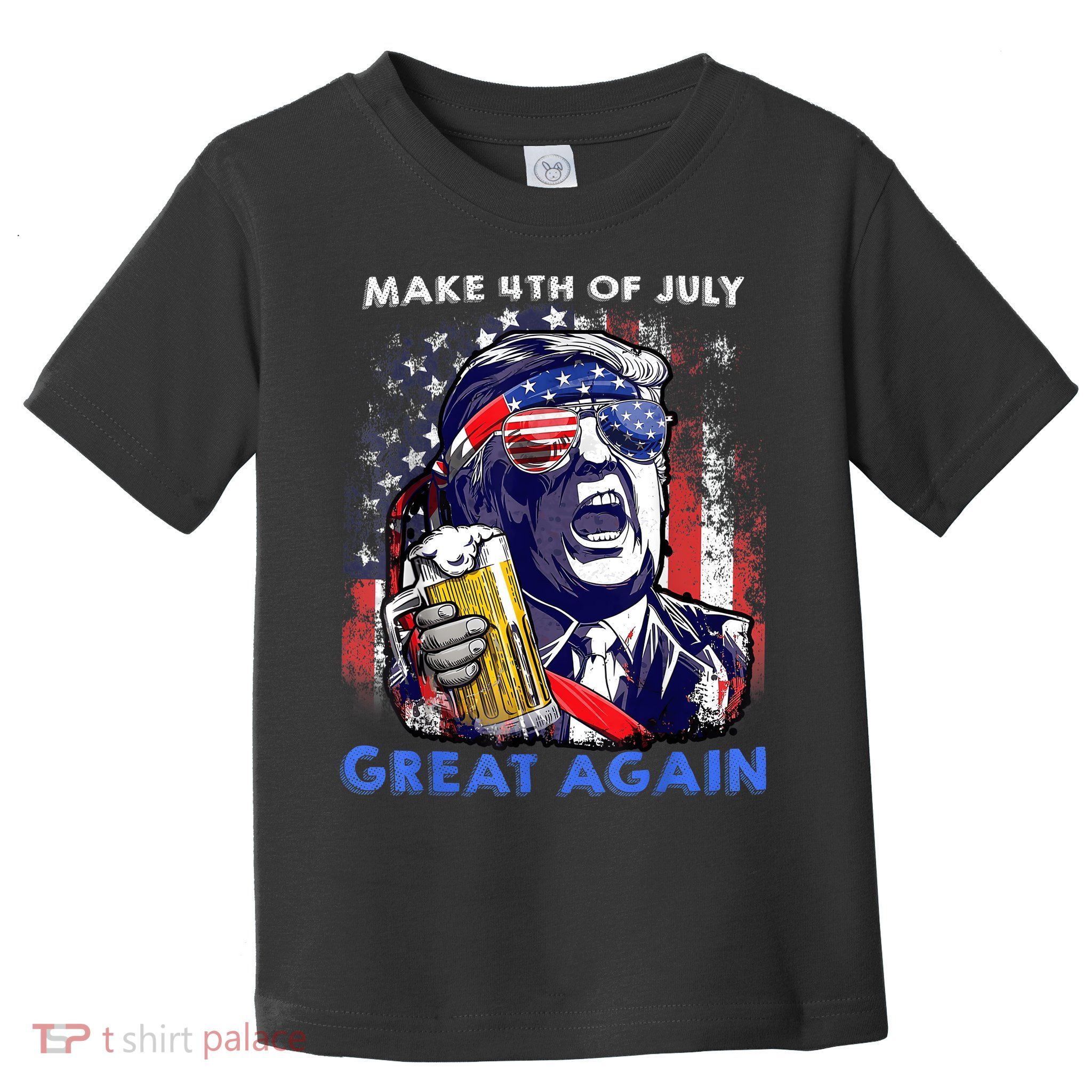 Make 4th Of July Great Again Funny Trump Drinking Beer Toddler T-Shirt