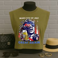 Make 4th Of July Great Again Funny Trump Drinking Beer Garment-Dyed Women's Muscle Tee