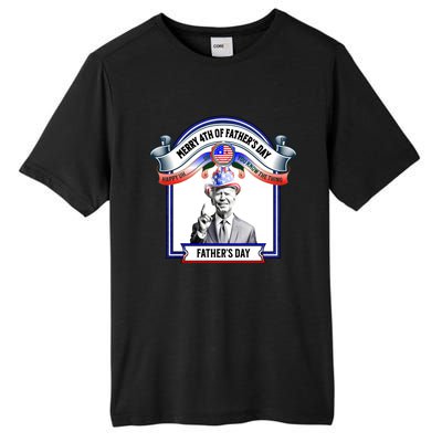 Merry 4th Of FatherS Day Joe Biden Gift Tall Fusion ChromaSoft Performance T-Shirt