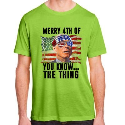 Merry 4th Of You Know The Thing Funny Biden Adult ChromaSoft Performance T-Shirt