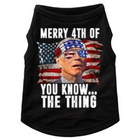 Merry 4th Of You Know The Thing Funny Biden Doggie Tank