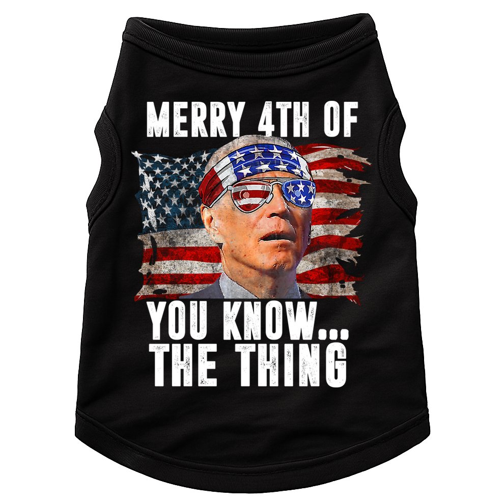 Merry 4th Of You Know The Thing Funny Biden Doggie Tank
