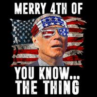 Merry 4th Of You Know The Thing Funny Biden Impact Tech Backpack