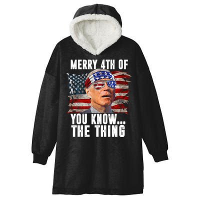 Merry 4th Of You Know The Thing Funny Biden Hooded Wearable Blanket