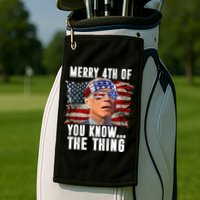 Merry 4th Of You Know The Thing Funny Biden Golf Towel