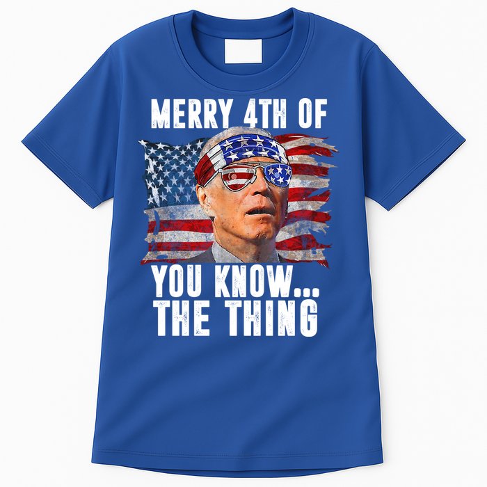 Merry 4th Of You Know The Thing Funny Biden Tall T-Shirt