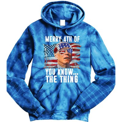 Merry 4th Of You Know The Thing Funny Biden Tie Dye Hoodie