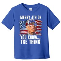 Merry 4th Of You Know The Thing Funny Biden Toddler T-Shirt