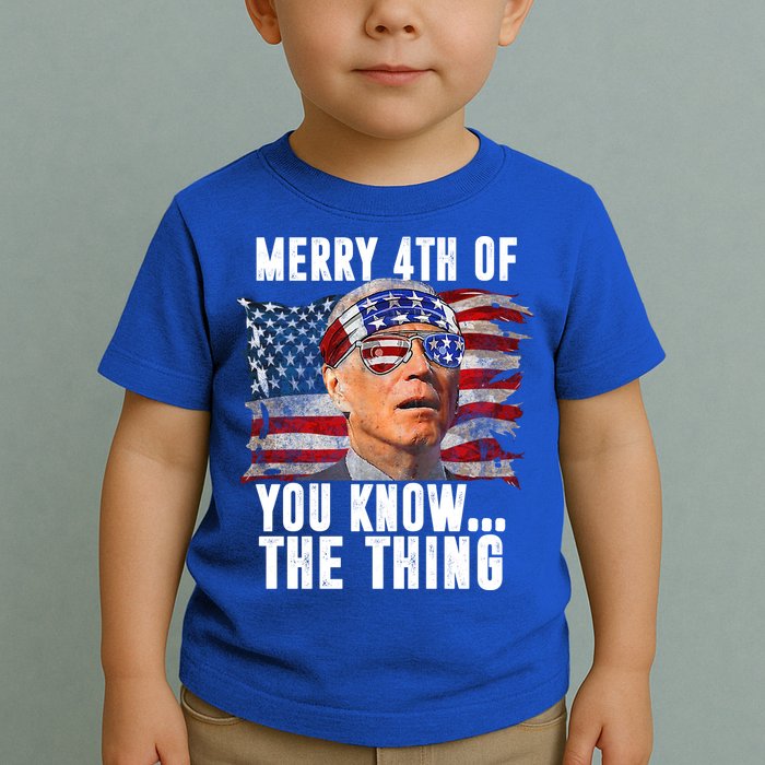 Merry 4th Of You Know The Thing Funny Biden Toddler T-Shirt